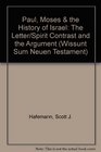 Paul Moses  the History of Israel The Letter/Spirit Contrast and the Argument