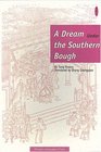 A Dream Under the Southern Bough