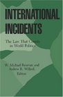 International Incidents The Law That Counts in World Politics