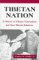 Tibetan Nation A History Of Tibetan Nationalism And Sinotibetan Relations