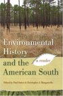 Environmental History and the American South A Reader