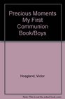 Precious Moments My First Communion Book/Boys