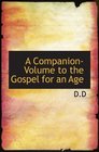 A CompanionVolume to the Gospel for an Age