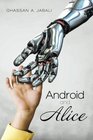 Android and Alice