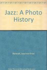 Jazz A Photo History