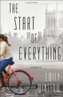 The Start of Everything A Novel