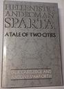 Hellenistic and Roman Sparta A Tale of Two Cities