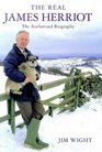 The Real James Herriot The Authorized Biography