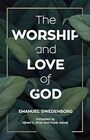 THE WORSHIP AND LOVE OF GOD