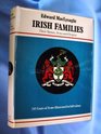 Irish families Their names arms and origins