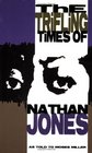 Nan The Trifling Times of Nathan Jones