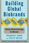 Building Global Biobrands: Taking Biotechnology to Market