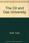 The Oil and Gas University
