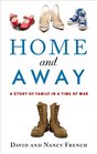 Home and Away A Story of Family in a Time of War