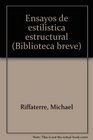 Ensayos de estilistica estructural