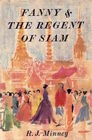 Fanny and the Regent of Siam