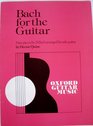 Bach for the Guitar Nine Pieces by JS Bach arranged for solo guitar