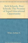 Rich Schools Poor Schools The Promise of Equal Educational Opportunity