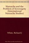 Nietzsche and the Problem of Sovereignty