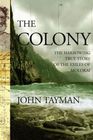 The Colony  The Harrowing True Story of the Exiles of Molokai
