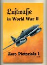 Aero Pictorials 1  Luftwaffe in World War II