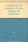 A review of the southern African species of Cyrtanthus