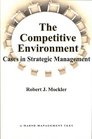 The Competitive Environment Cases in Strategic Management