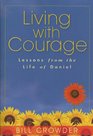 Living with CourageLessons from the Life of Daniel
