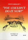 Steve Hislop's You Couldn't Do it Now