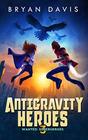 Antigravity Heroes Book 3