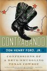 Contrabando Confessions of a DrugSmuggling Texas Cowboy