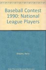 Baseball Contest 1990 National League Players