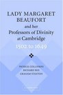 Lady Margaret Beaufort and her Professors of Divinity at Cambridge  1502 to 1649
