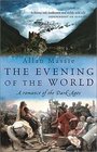 The Evening of the World A Novel of the Dark Ages