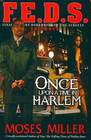 Once upon a time in Harlem