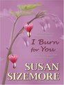 I Burn for You (Wheeler Large Print Romance Series: Crave the Night)