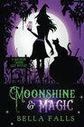 Moonshine & Magic (A Southern Charms Cozy Mystery) (Volume 1)