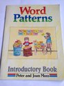 Word Patterns Introductory Bk