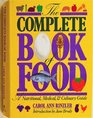Complete Book of Food A Nutritional Medical and Culinary Guide