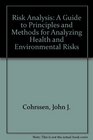 Risk Analysis A Guide to Principles and Methods for Analyzing Health and Environmental Risks