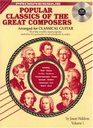 Progressive Popular Classics of the Great Composers Arranged for Classical Guitar Volume 1