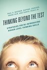 Thinking Beyond the Test Strategies for ReIntroducing HigherLevel Thinking Skills