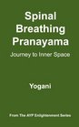 Spinal Breathing Pranayama  Journey to Inner Space