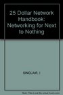 25 Dollar Network Handbook Networking for Next to Nothing