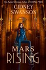 Mars Rising Book Six in The Saving Mars Series