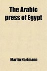 The Arabic press of Egypt