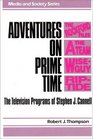 Adventures on Prime Time  The Television Programs of Stephen J Cannell