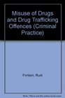 Misuse of Drugs and Drug Trafficking Offences