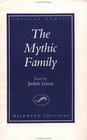 The Mythic Family An Essay
