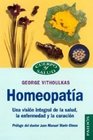 Homeopatia/ Homeopathy Una vision integral de la salud la enfermedad y la curacion/ Medicine of the New Man